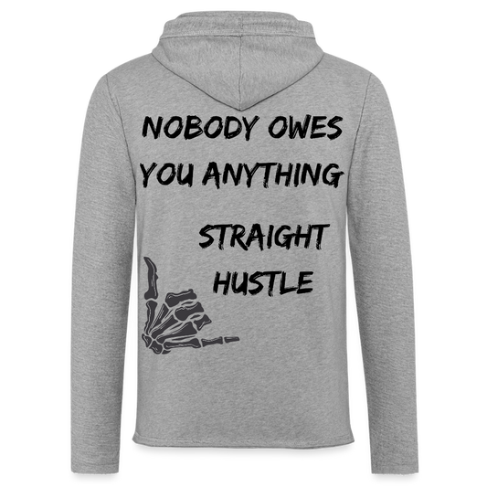 Nobody Owes You Anything - Lightweight Terry Hoodie - heather gray
